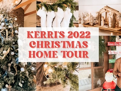 Kerri's Christmas Home Tour 2022 | Life on Maple