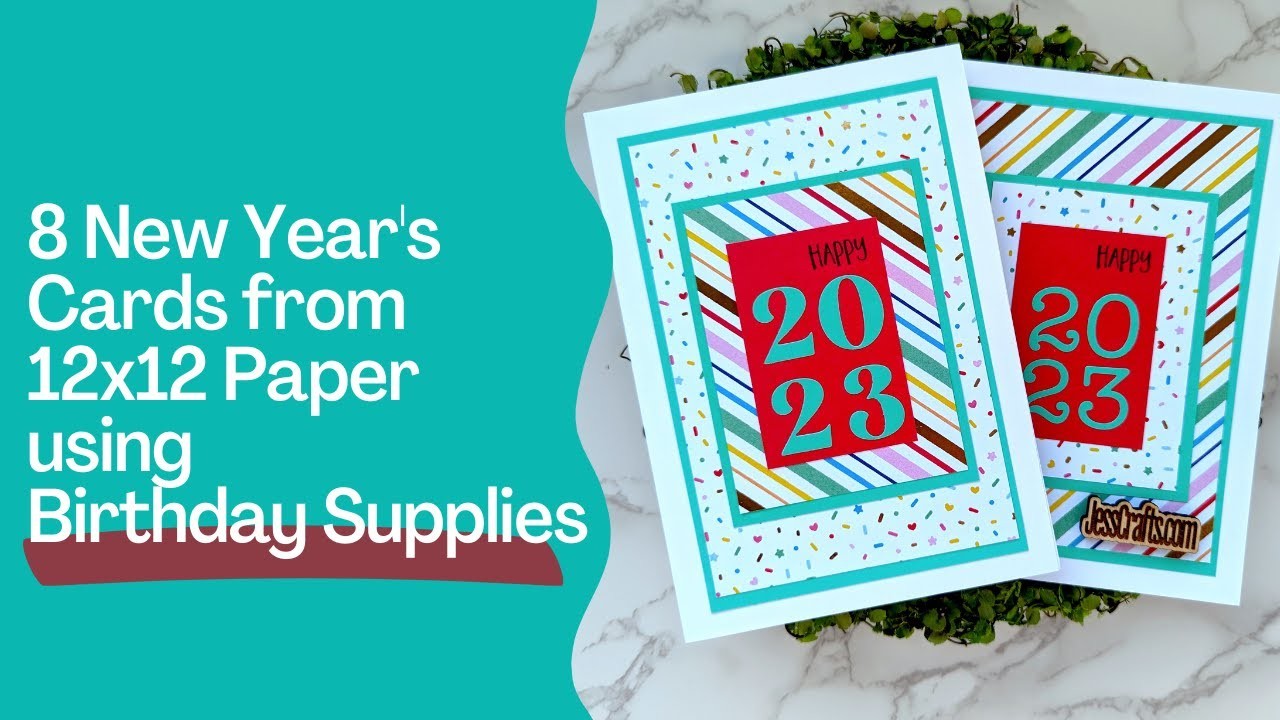 12x12 Paper with No Scraps | New Year's Cards with Birthday Supplies