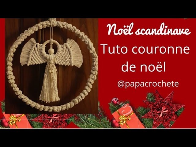 #COMMENT FAIRE UNE DECORATION DE NOEL BOHEME SCANDINAVE - TUTO  COURONNE DE NOEL - ANGE DE NOEL