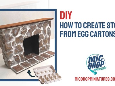 DIY How to make Dollhouse Miniature Fireplace Stones from Egg Cartons
