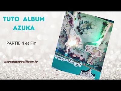Tuto Album Azuka : partie 4 et fin