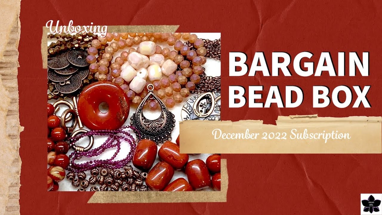 Bargain Bead Box Subscription - December 2022