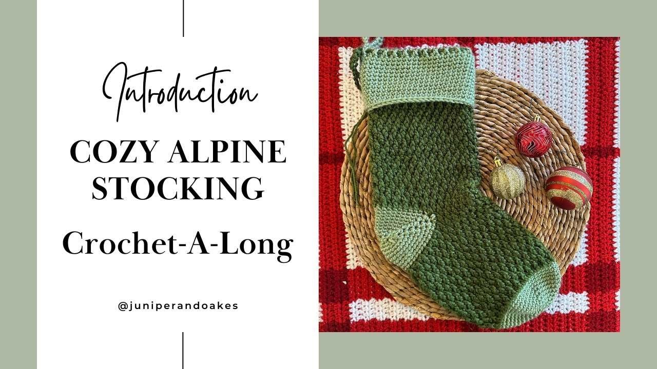 Crochet a Christmas Stocking with me! Cozy Alpine Stocking CAL - Introduction