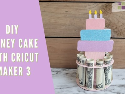 DIY Cardstock Money Cake with Cricut Maker 3