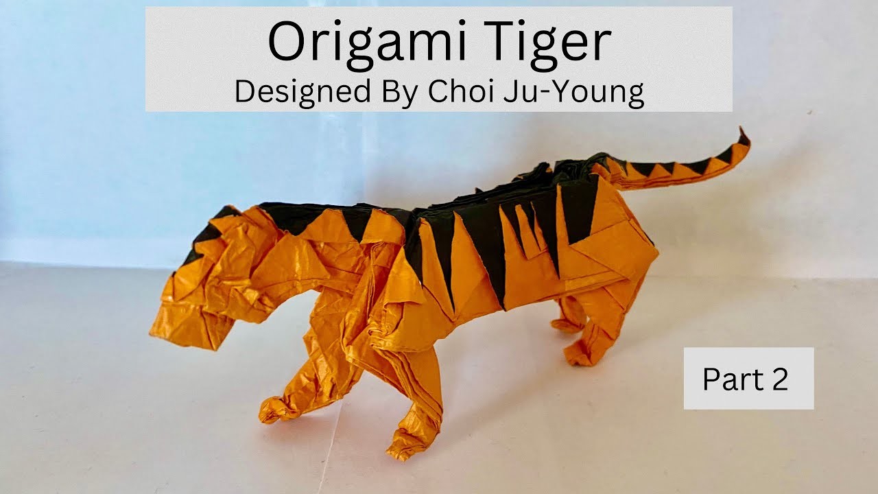 Origami Tiger Tutorial (Designed By Choi Ju-Young) part 2