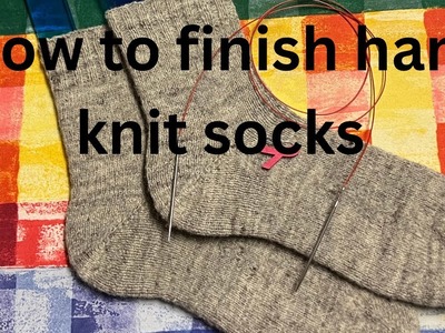 Stretchy sewn bind off and blocking the socks.  3rd in sock knitting tutorial