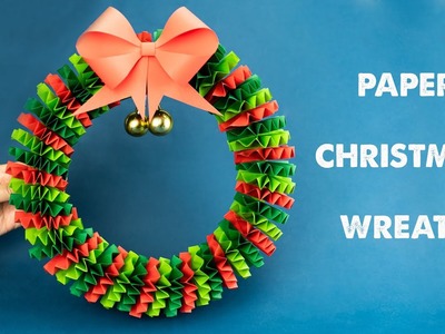 3D Paper Christmas Wreath - Christmas Decoration Ideas - Home Decor