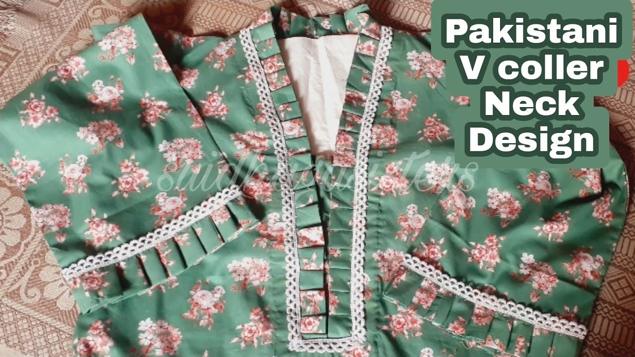 Beautiful Pakistani Coller Neck Design| V Shape Coller Cutting And Stitching|Latest Neck Design