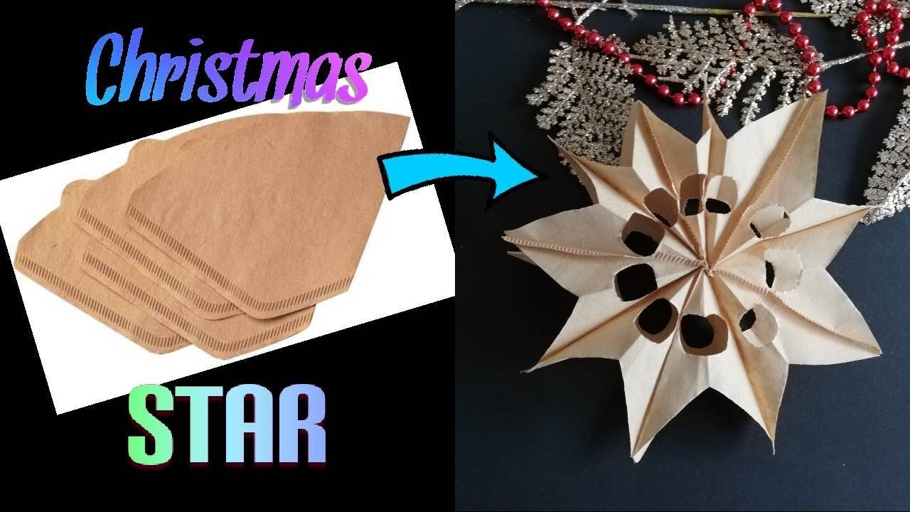 CHRISTMAS STARS MADE OUT OF COFFEE FILTER || CHRISTMAS PAPER ORNAMENTS || CHRISTMAS ORNAMENT SERIES