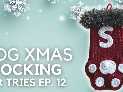 DOG CHRISTMAS STOCKING | TOR TRIES EP.12 (FREE CROCHET PATTERN REVIEW)