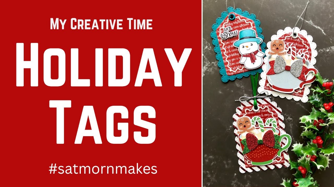 Holiday Tag Share w. My Creative Time | #satmornmakes #christmasmakes2022