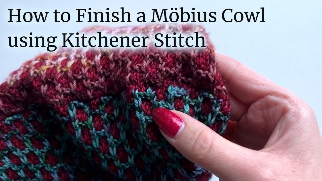 How to Finish a Möbius Cowl using Kitchener Stitch | Lucinda Makes