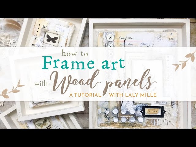 How to Frame Art with Wood Panels