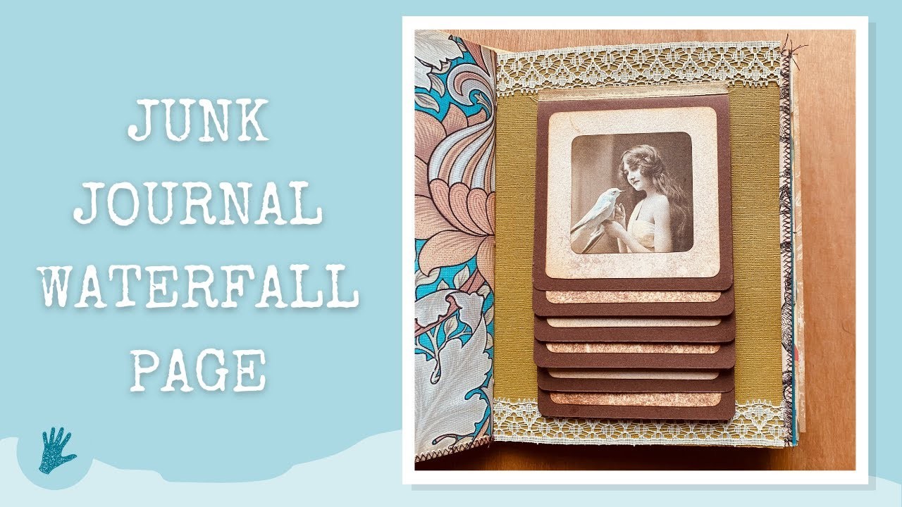 JUNK JOURNAL WATERFALL PAGE - Craft With Me - Page Inspiration