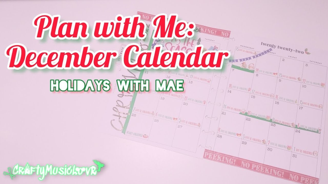 Plan with Me: December Calendar in my Holiday Planner. Christmas 2022. Holidays with Mae