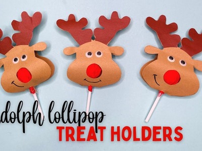 Rudolph Lollipop Treat Holders