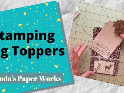 Tag Toppers: Easy Stamped Way