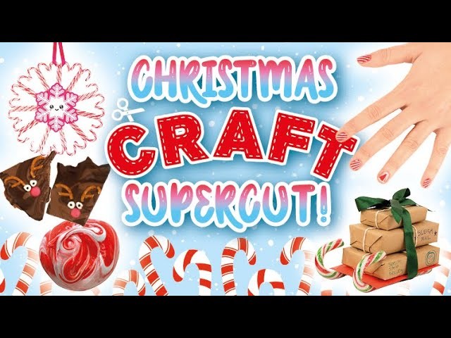 CHRISTMAS CRAFT SUPERCUT!