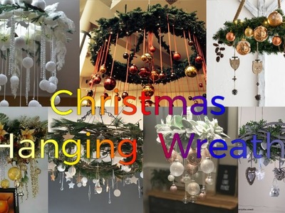 Christmas Hanging Wreath - Christmas Decoration Ideas 2022