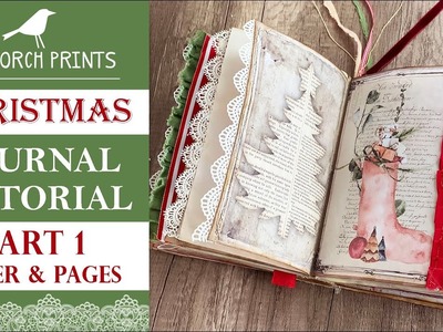 CHRISTMAS JUNK JOURNAL TUTORIAL | PART 1???? | COVER and PAGES | My Porch Prints Junk Journal Tutorials