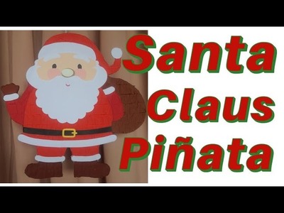 DIY SANTA CLAUS PIÑATA Version 2 | COMO HACER  | ARTS AND CRAFTS | HOW TO MAKE | TUTORIAL VIDEO