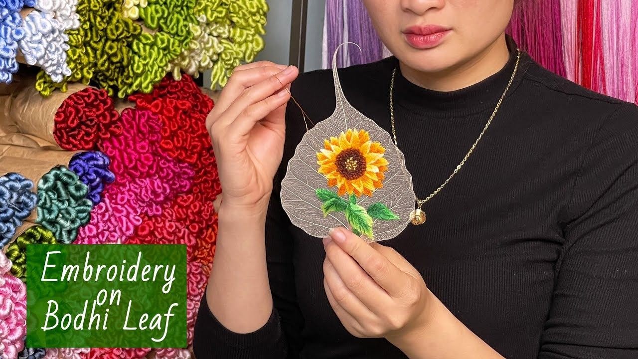 Embroidery Sunflower on Bodhi Skeleton Leaves | Hand Embroidery Art