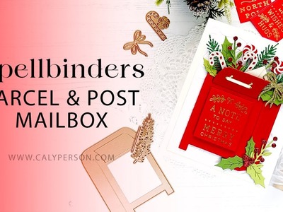 Spellbinders - Parcel & Post Holiday Mailbox