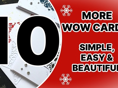 10 WOW Christmas Cards! EASY & SIMPLE (but beautiful) !!