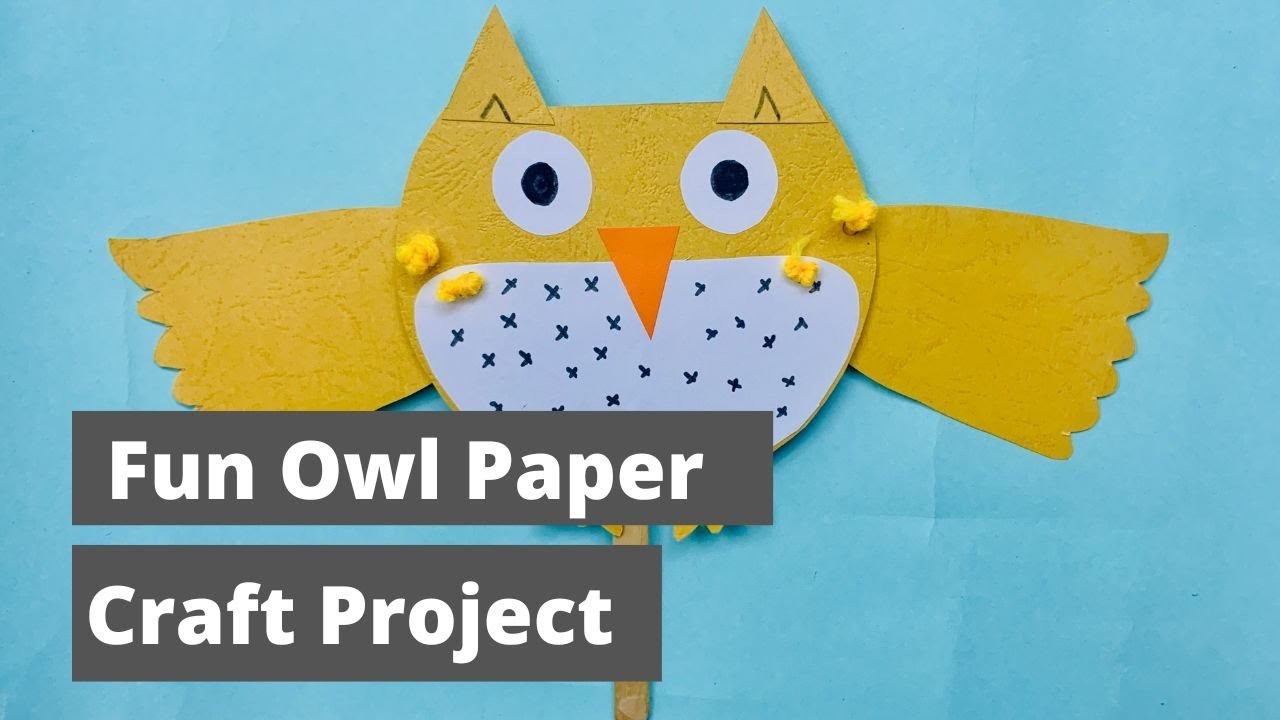 Fun Owl Paper Craft Project (for Kids)