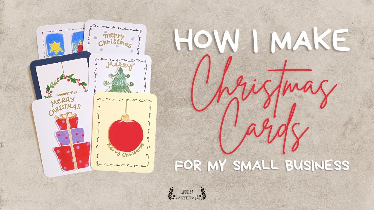 How I Make Christmas Cards For My Small Business | Christmas Paper Crafts