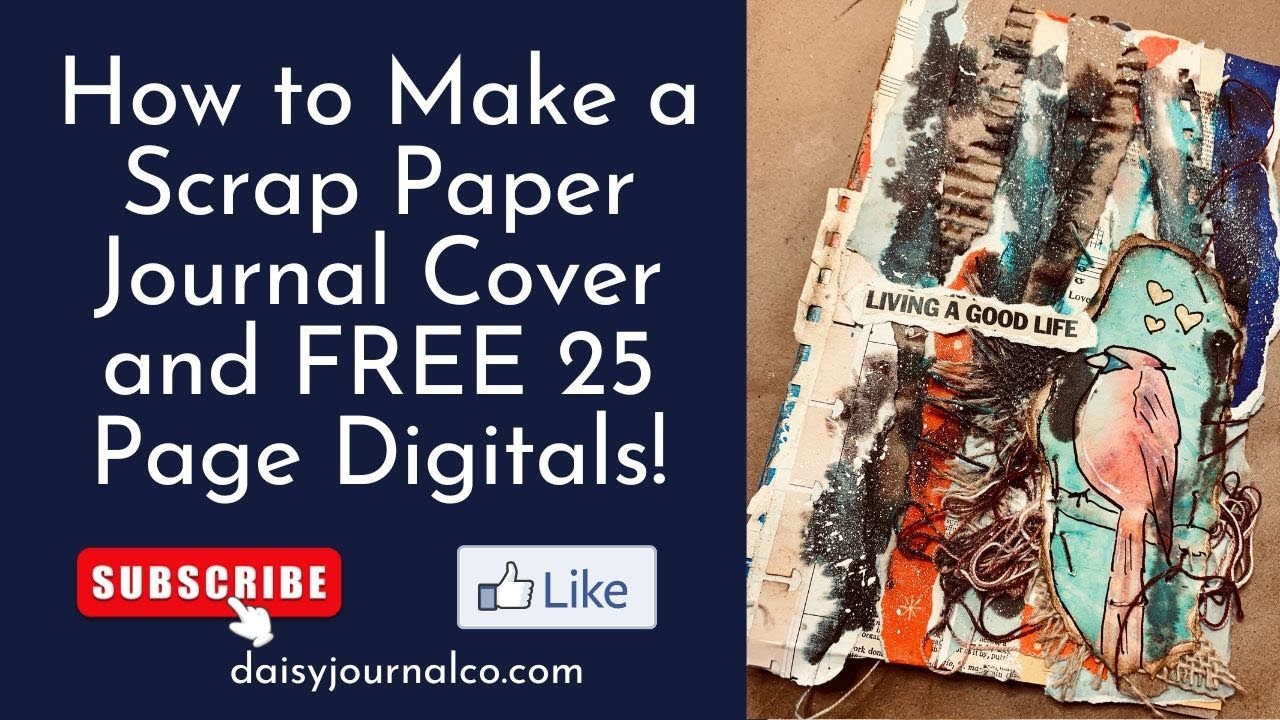 How to Make a Scrap Paper Journal Cover and FREE 25 Page Digitals!