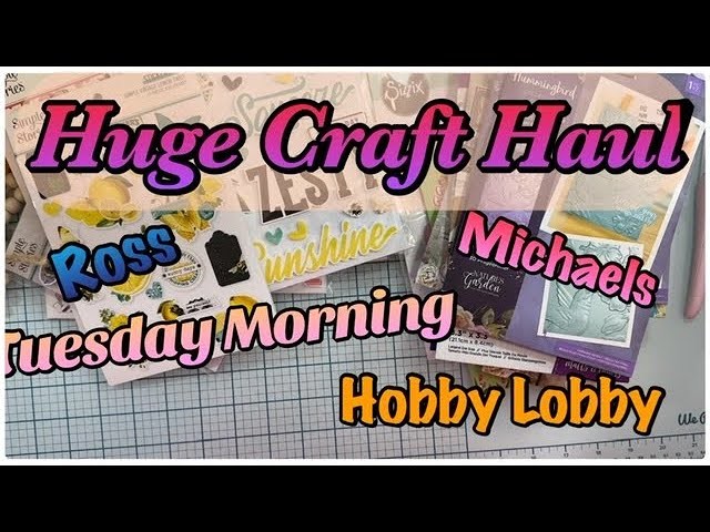 Huge Craft Haul. Tuesday Morning  Michaels, Ross, Hobby Lobby