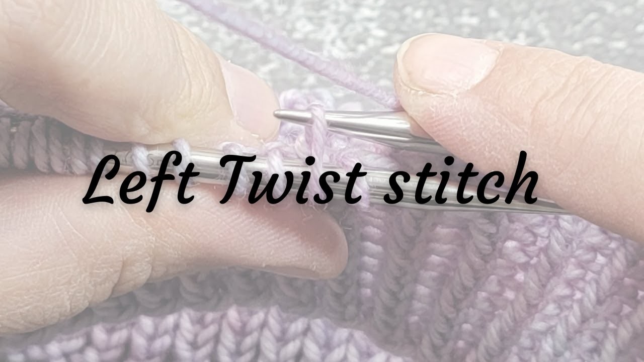 Left Twist (LT) stitch and LT Spiral - Full