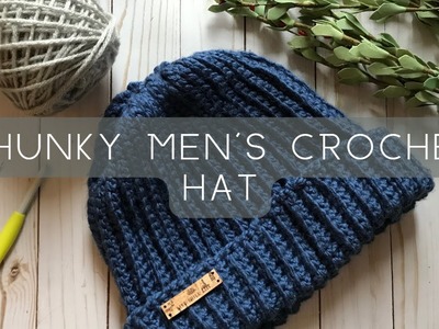 Men's crochet chunky ribbed hat