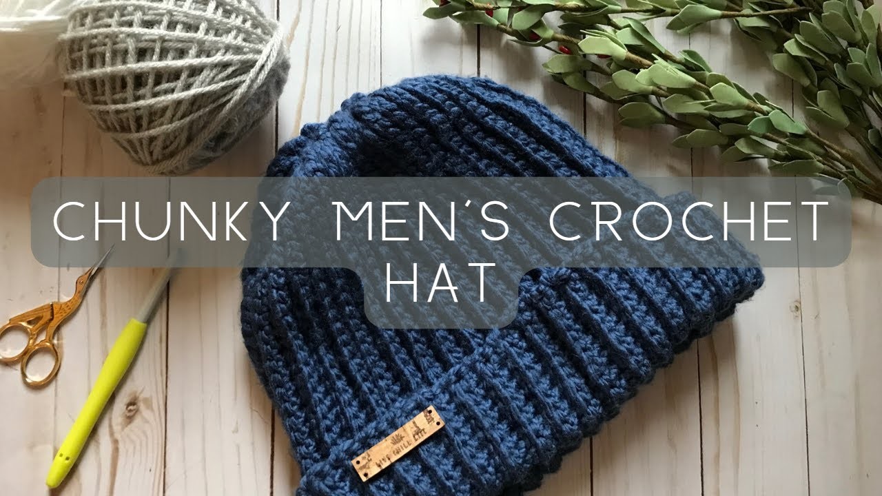 Men's crochet chunky ribbed hat
