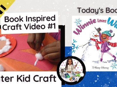 MINI Book Inspired Crafts #1| WINTER KID CRAFT| Book: Winnie Loves Winter