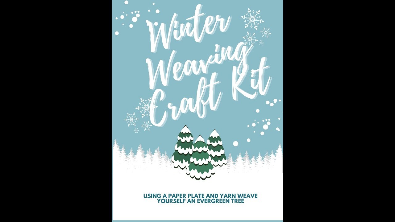 Winter Weaving Craft Kit Instructions