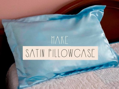 DIY Silk or Satin Pillowcase | Sew with Luzkita