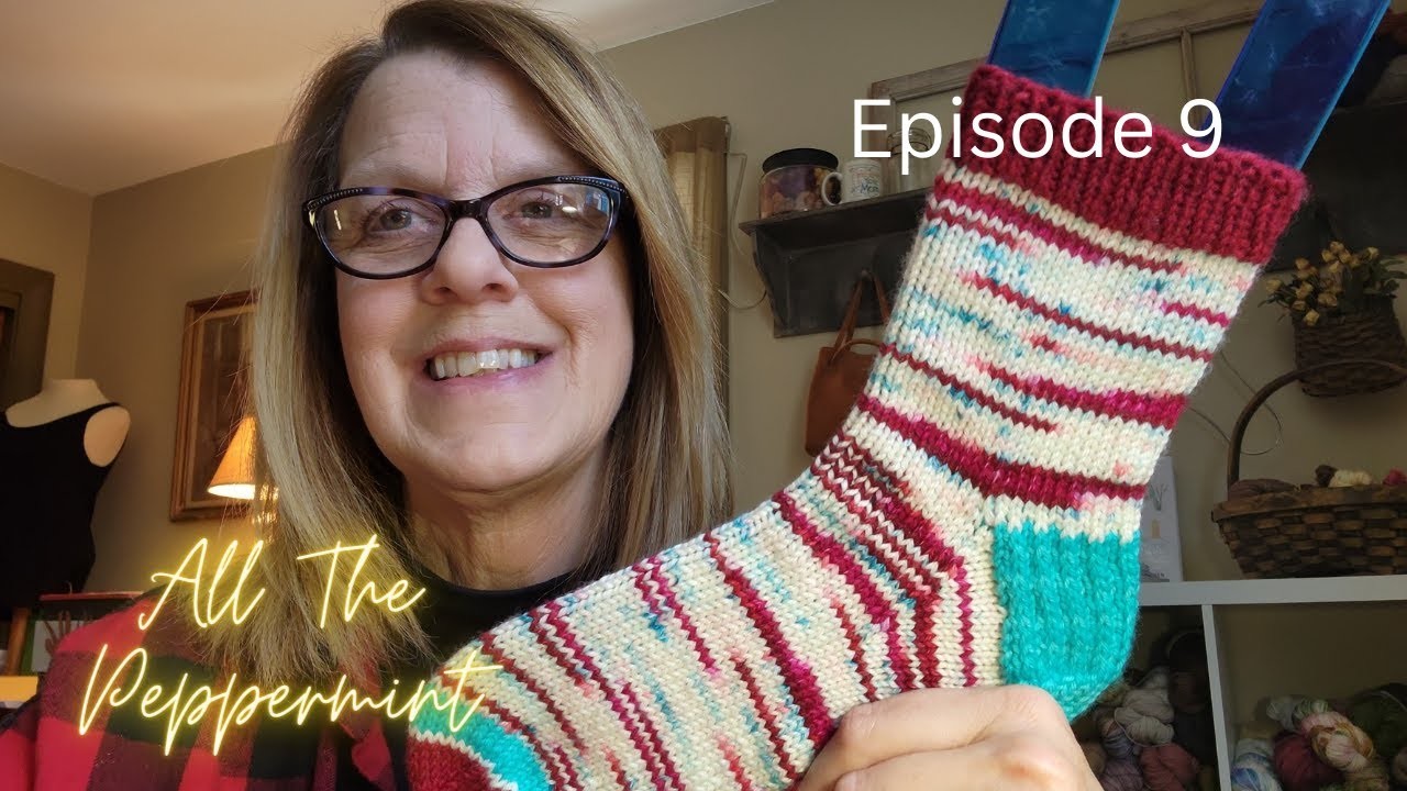 Episode 9 - Peppermint Socks, Hats & Lil Gramps #knittingpodcast #knitting #giftknitting