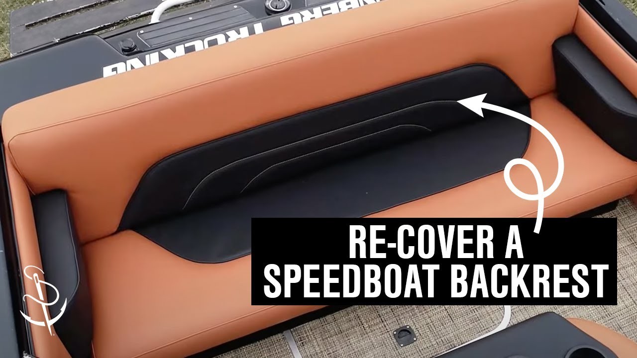 How to Upholster a Speedboat Bench Seat Backrest