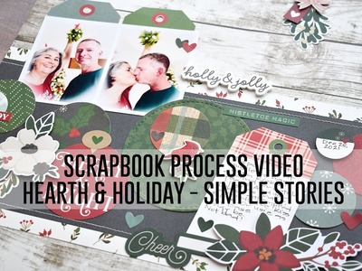 Scrapbook Process Video - Holly & Jolly. Simple Stories. Hearth & Holiday