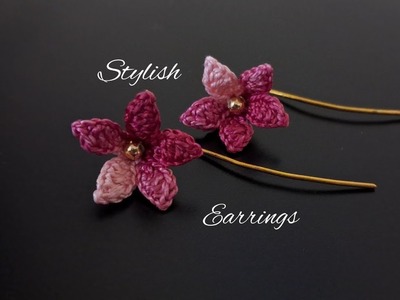 STYLISH AND CUTE FLOWER EARRINGS | VERY EASY PATTERN FOR BEGINNERS
