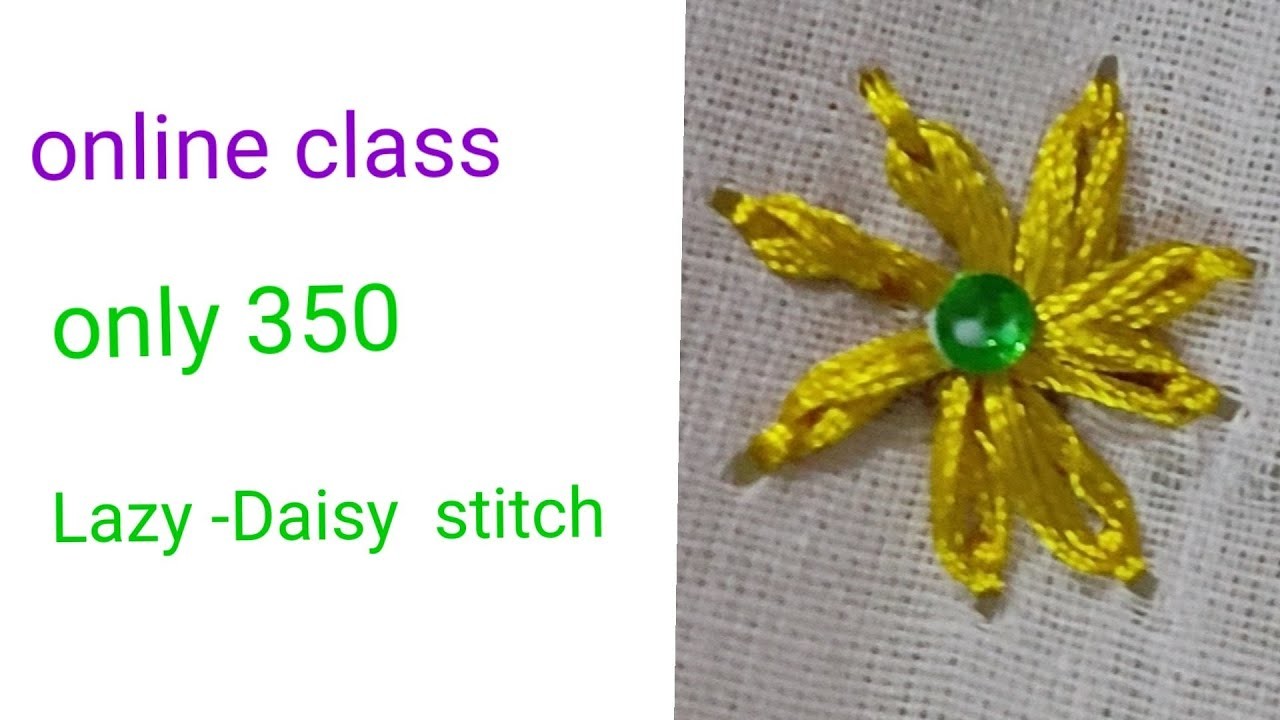 Tutorial 21 : Aari work Lazy- Daisy Stitch