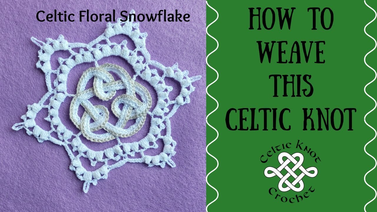 Celtic Knot Tutorial for a Crochet Snowflake