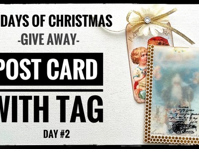 Day #2 - Post Card Pocket with Tag - 12 Days Of Christmas -Give Away-