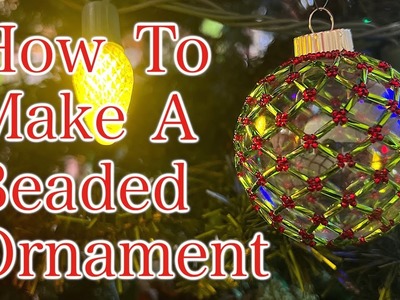 How to Make a Beaded Ornament