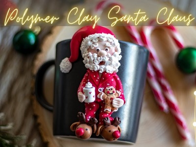 Polymer Clay Santa Claus (off duty!) Mug Tutorial