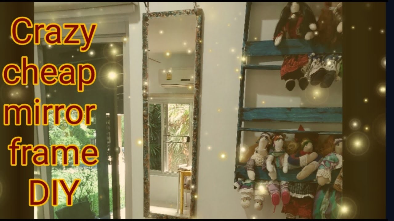 Beautiful Crazy Cheap Mirror Frame [trash to treasure DIY home decor on a budget]