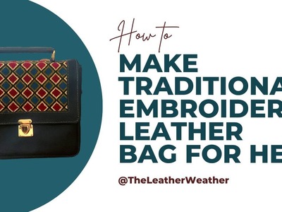 DIY Leather Craft Traditional Bag | Female Bag | Back Panel | Part 2