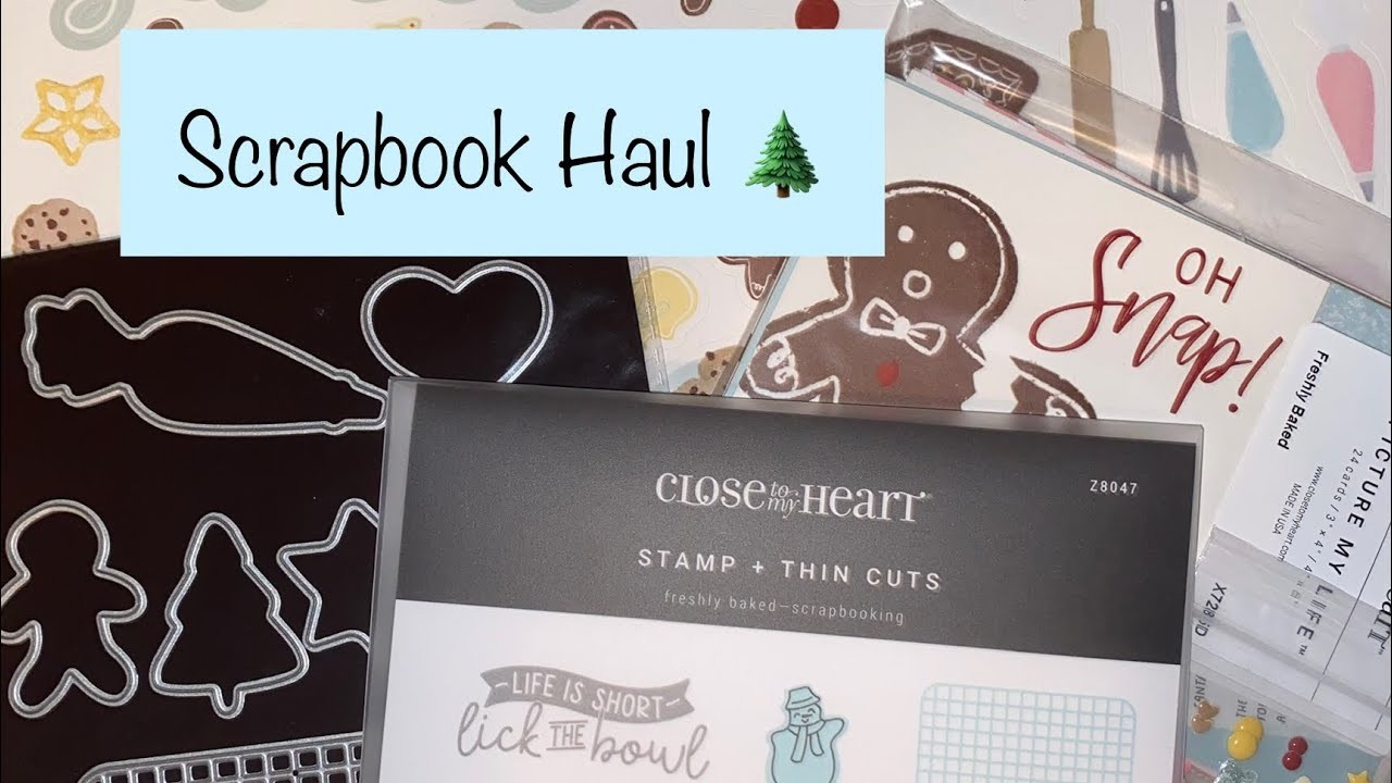 I’m Back!  CTMH Scrapbook Haul | Freshly Baked